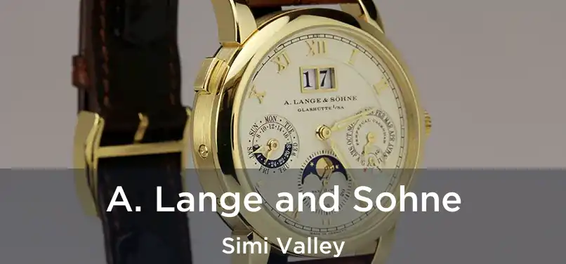  A. Lange and Sohne Simi Valley