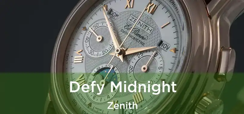  Defy Midnight Zenith