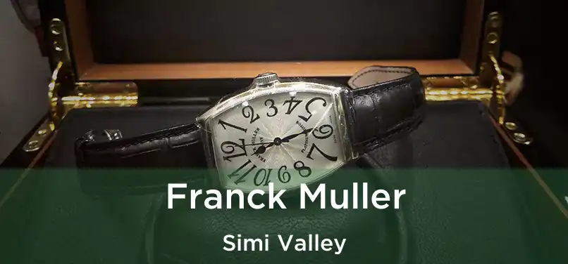  Franck Muller Simi Valley