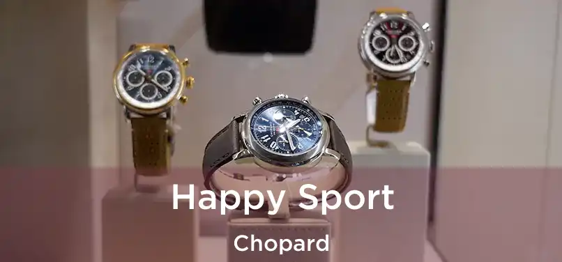  Happy Sport Chopard