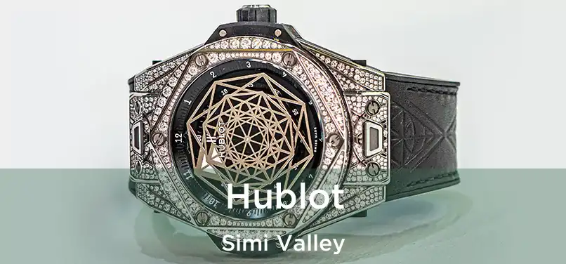  Hublot Simi Valley