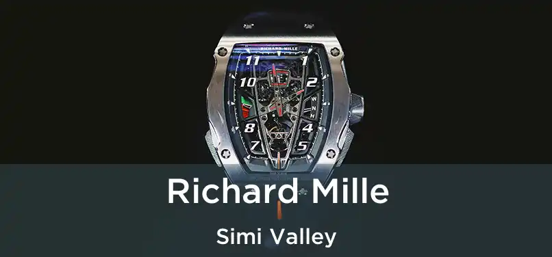  Richard Mille Simi Valley
