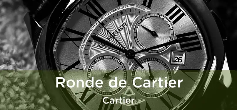  Ronde de Cartier Cartier