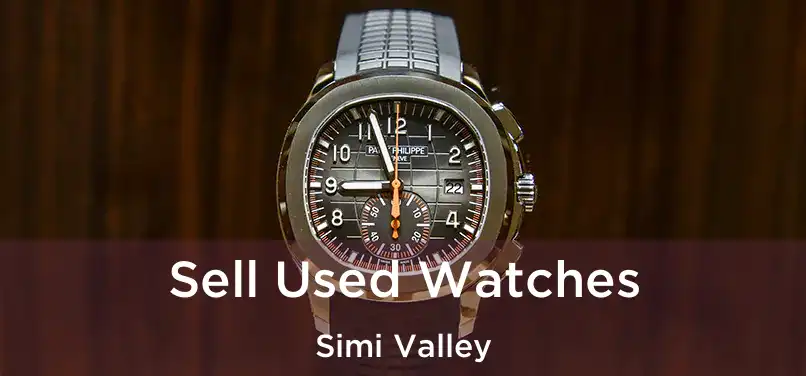  Sell Used Watches Simi Valley