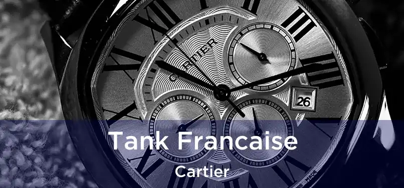  Tank Francaise Cartier