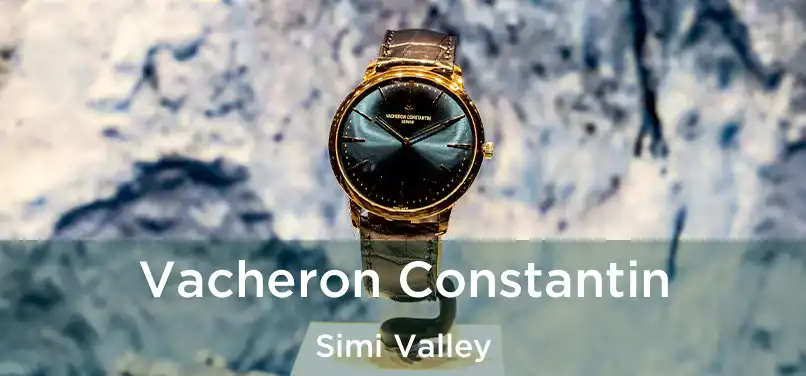  Vacheron Constantin Simi Valley