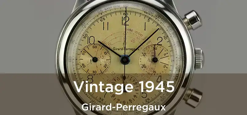  Vintage 1945 Girard-Perregaux