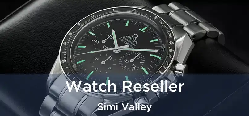  Watch Reseller Simi Valley